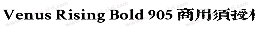 Venus Rising Bold 905 商用须授权字体转换